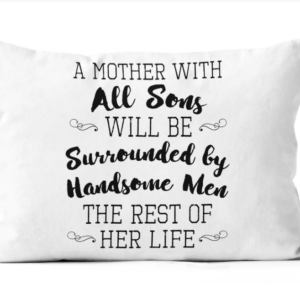 A Mother With All Sons Linen Pillow