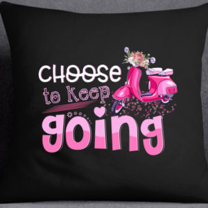 Choose To Keep Going Breast Cancer Awareness Personalized Pillow