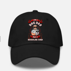 I Am A Dog Dad Not A Regular Dad Personalized Dad Hat Black